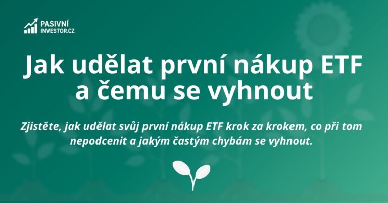 Jak udělat první nákup ETF a čemu se vyhnout